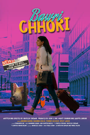 Bawri Chhori 2021 Hindi Movie 720p HDRip x264 [630MB] - Movierulz